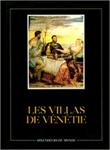 Les Villas de Vénétie (Splendeurs du monde)